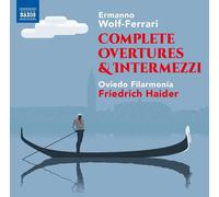 Ermanno Wolf-Ferrari Ermanno Wolf-Ferrari: Complete Overtures & Intermezzi (CD)