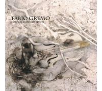 Audio Cd Fabio Gremo (Tempio Delle Clessidre) - Don'T Be Scared Of Trying