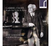 Gabriel Faure Gabriel Fauré: Works for Violin & Piano (CD) Album