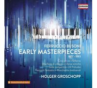 Audio Cd Ferruccio Busoni - Early Masterpieces (1877-1883) (2 Cd)