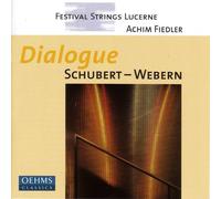 SCHUBERT/WEBERN - DIALOGUE