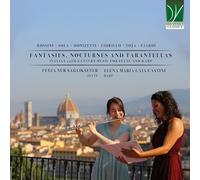 Audio Cd Feyza Nur Sagliksever / Elena Maria Gaia Castini: Fantasies, Nocturnes And Tarantellas. Italian 19Th-Century Music For Flute And Harp