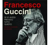 7024788 Audio Cd Francesco Guccini - Se Io Avessi Previsto Tutto Questo (4 Cd)