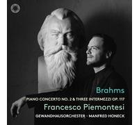Audio Cd Francesco Piemontesi: Brahms - Piano Concerto No. 2 & Three Intermezzi