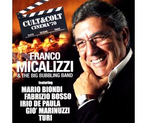 Audio Cd Franco Micalizzi & The Big Bubbling Band - Cult & Colt - Cinema '70