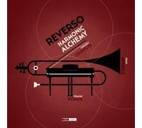 Audio Cd Frank Woeste / Vincent Courtois / Ryan Keberle - Reverso Harmonic Alche