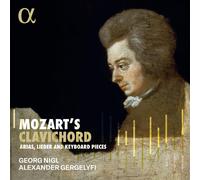 Audio Cd Georg Nigl /Alexander Gergelyfi: Mozart's Clavichord: Arias, Lieder And