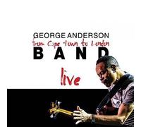Audio Cd George Anderson - Cape Town To London Live