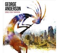 Audio Cd George Anderson - Songs From Tomorrow