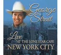 Audio Cd George Strait - Live At The Lone Star Cafe New York City