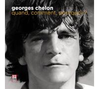 Audio Cd Georges Chelon - Quand, Comment, Pourquoi ? (4 Cd)