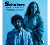 Giulia Taccagni; Giacomo Carnevali - Franz Schubert: Winterreise