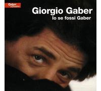 Gaber Giorgio - Io Se Fossi Gaber