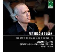 Audio Cd Giovanni Bellucci / Various - Ferruccio Busoni. Works For Piano And Orc