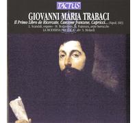 Audio Cd Giovanni Maria Trabaci - La Moderna Prattica - Libro Primo