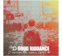 Audio Cd Good Riddance - Before The World Caves In
