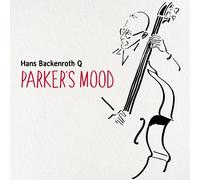 Audio Cd Hans Backenroth Q - Parker's Mood