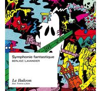 Hector Berlioz Berlioz/Lavandier: Symphonie Fantastique (CD) Album