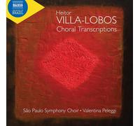 Heitor Villa-Lobos Heitor Villa-Lobos: Choral Transcriptions (CD) Album