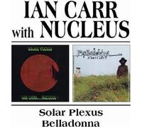 Audio Cd Ian Carr With Nucleus - Solar Plexus / Belladonna (2 Cd)