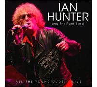 Ian Hunter - All The Young Dudes - Live