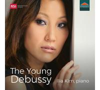 Claude Debussy Ilia Kim: The Young Debussy (CD) Album