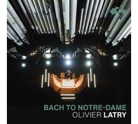 Audio Cd J.S. Bach / Latry - Bach To Notre-Dame