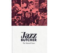 Audio Cd Jazz Butcher (The) - The Wasted Years (4 Cd)