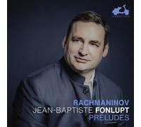 Audio Cd Jean-Baptiste Fonlupt: Rachmaninov - Preludes