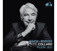 Audio Cd Jean-Philippe Collard: Bach / Busoni - Plein Jeu