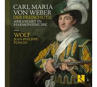 Weber: Freischütz (Harmoniemusik)