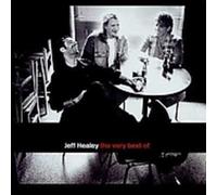 The Jeff Healey Band - The Very Best Of