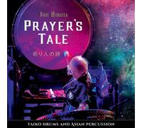 Audio Cd Joji Hirota - Prayer's Tale - Taiko Drums And Asian Percussion