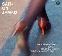 Audio Cd Jonathan Orland - Sait-On Jamais