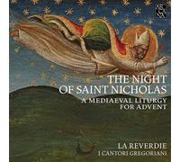 La Reverdie The Night of Saint Nicholas: A Mediaeval Liturgy for Advent (CD)