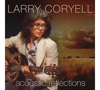 Audio Cd Larry Coryell - Acoustic Reflections