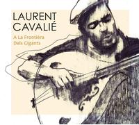 Audio Cd Laurent Cavalie - A La Frontiera Dels Gigants
