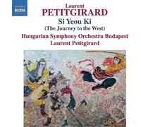Audio Cd Laurent Petitgirard - Si Yeou Ki (The Journey To The West)