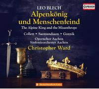 Audio Cd Leo Blech - AlpenkÃ¶nig und Menschenfeind (The Alpine King and the Misa
