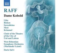 Matthias Lika; Lara Rieken; Julia Surushkina; Gustav Wenzel Most; Lukas Krimmel; Choir of the Theatre of the City of Usti nad Labem; Jan Snitil; West Bohemian Symphony Orchestra (Marianske Lazne); Dario Salvi - Joachim Raff: Dame Kobold
