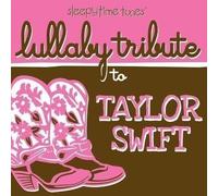 sleepytime tunes lullaby tribute to taylor swift