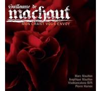 Audio Cd Machaut Guillaume De - Mon Chant Vous Envoy (virelais, Ballades Et Rond