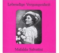 Audio Cd Mafalda Salvatini: Lebendige Vergangenheit