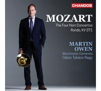 Martin Owen; Manchester Camerata; Gabor Takacs-Nagy - Wolfgang Amadeus Mozart: Horn Concertos
