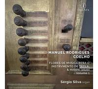 Audio Cd Manuel Rodrigues Coelho - Flores De Musica Pera O Instrumento De Tecla