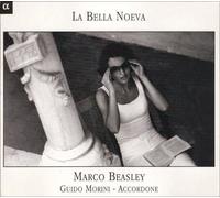 La Bella Noeva-Italian Vocal Works & Instrumentals - La Bella Noeva