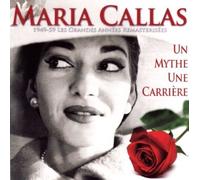 Audio Cd Maria Callas - Un Mythe Une Carriere (2 Cd)