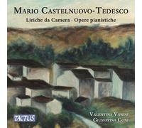 Audio Cd Mario Castelnuovo-Tedesco - Liriche Da Camera / Opere Pianistiche