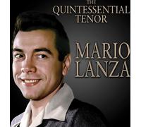 Mario Lanza – The Quintessential Tenor – CD (Sepia)