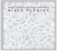 Audio Cd Mark Lanegan & Duke Garwood - Black Pudding